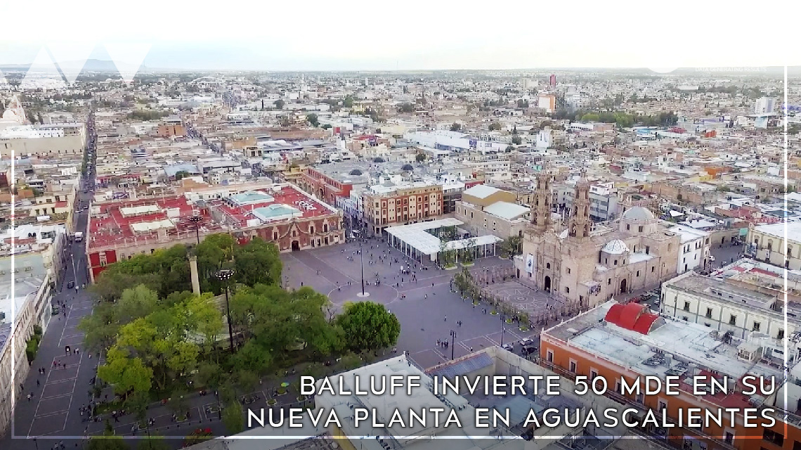 Balluff invierte 50 mde en su nueva planta en Aguascalientes