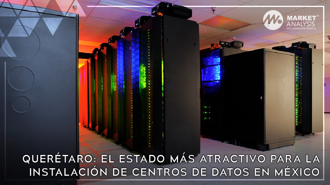 Querétaro: el estado más atractivo para la instalación de centros de datos en México