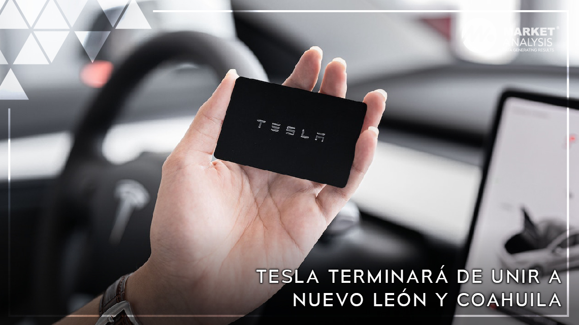 Tesla terminará de unir a Nuevo León y Coahuila