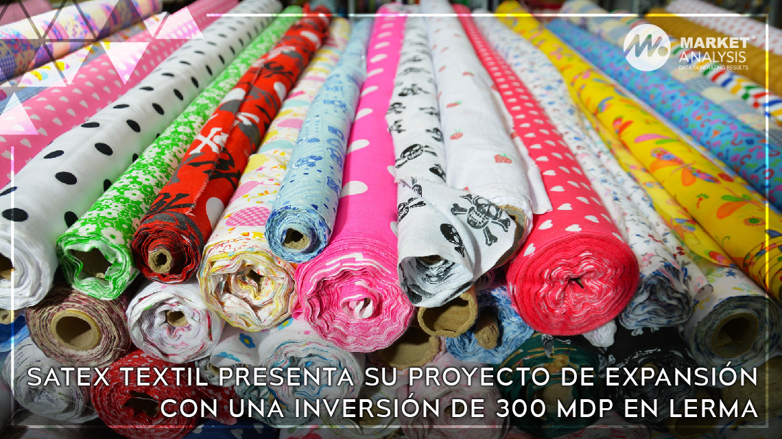 Satex Textil presenta su proyecto de expansión con una inversión de 300 mdp en Lerma