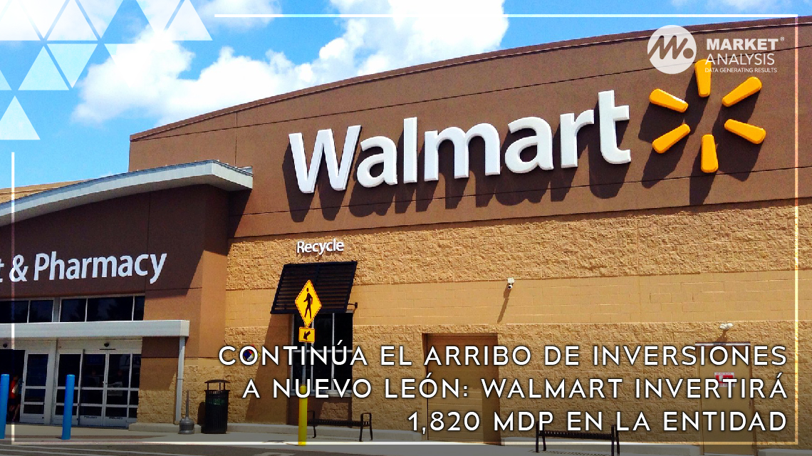 Continua el arribo de inversiones a Nuevo Leon: Walmart invertira 1820 mdp en la entidad
