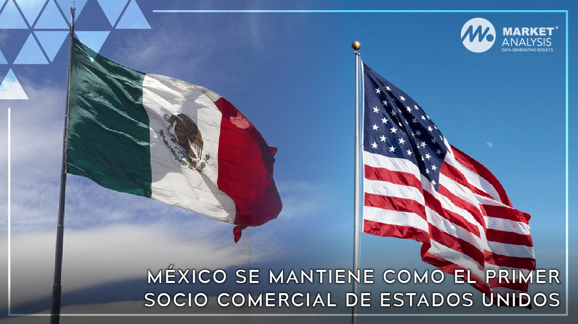 México se mantiene como el primer socio comercial de Estados Unidos