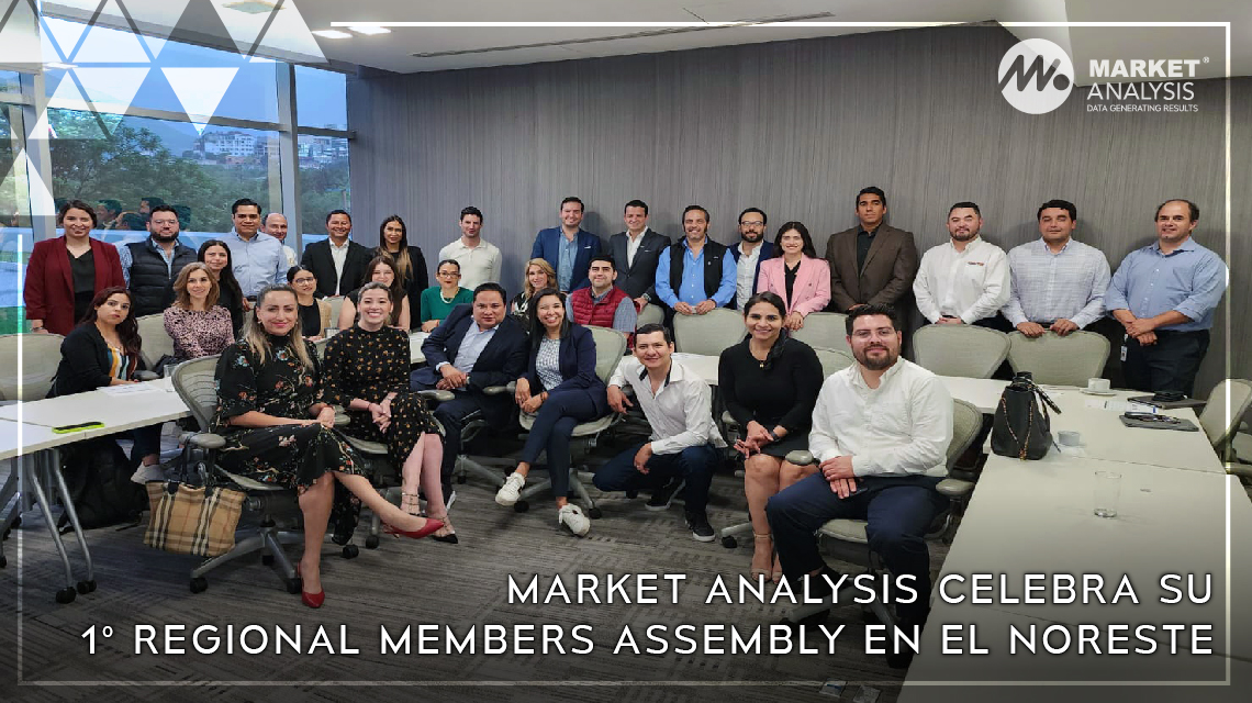 Market Analysis celebra su 1er Regional Members Assembly en el Noreste