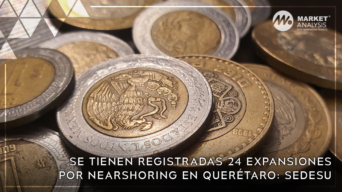 Se tienen registradas 24 expansiones por nearshoring en Queretaro: Sedesu