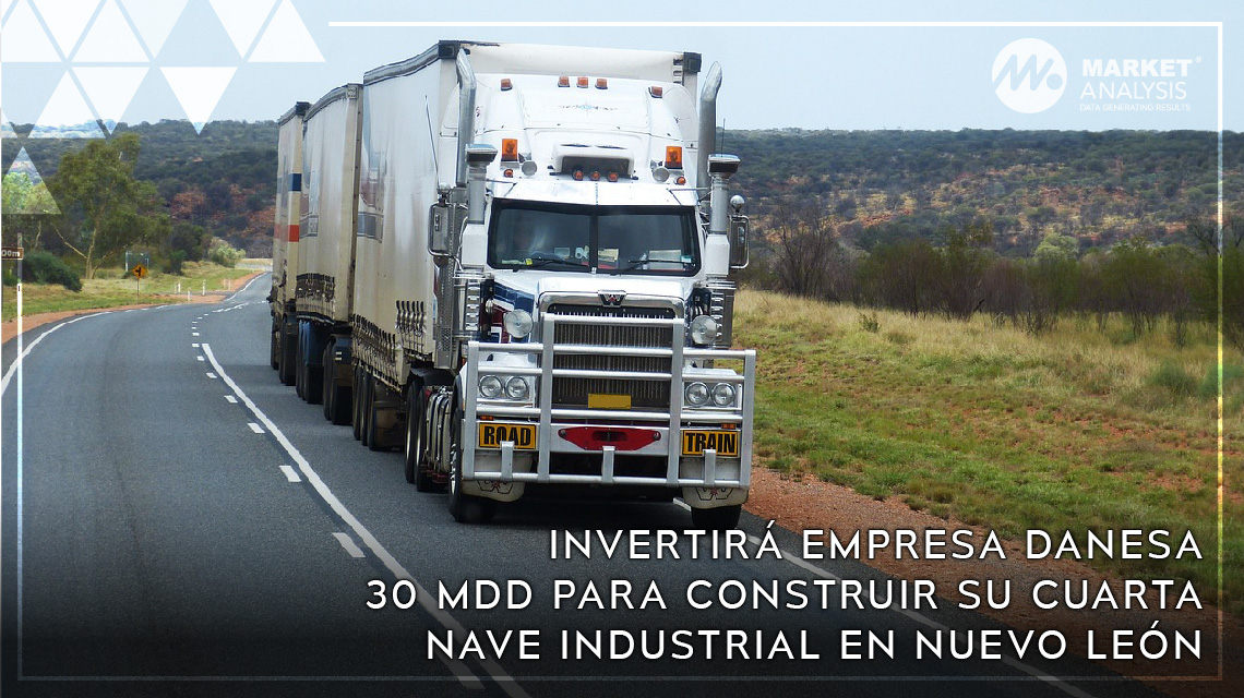 Invertirá empresa danesa 30 mdd para construir su cuarta nave industrial en Nuevo León