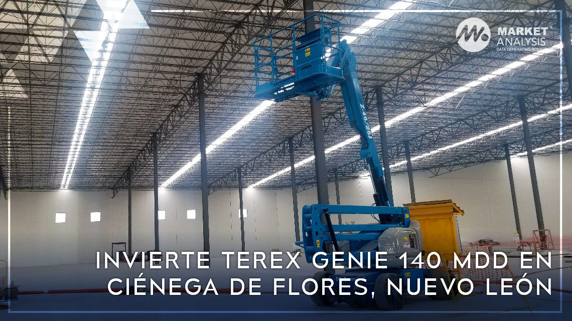 Invierte Terex Genie 140 mdd en Ciénega de Flores, Nuevo Leon