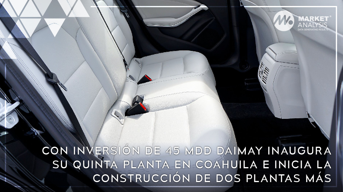 Con inversión de 45 mdd Daimay inaugura su quinta planta en Coahuila e inicia la construcción de dos plantas más