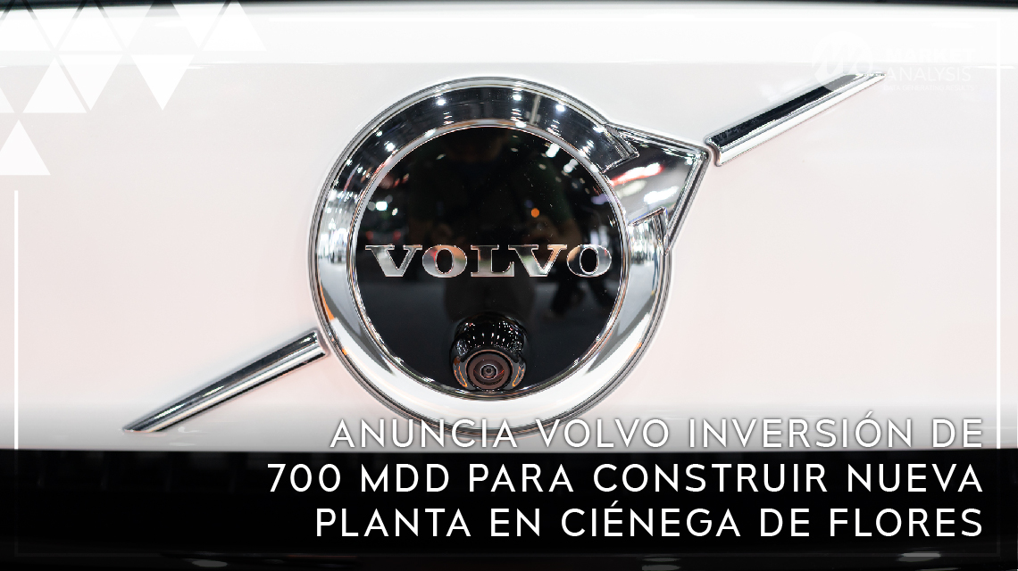 Anuncia Volvo inversión de 700 mdd para construir nueva planta en Ciénega de Flores