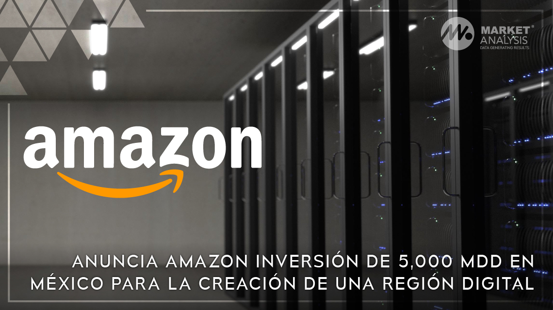 Anuncia Amazon inversión de 5 MMDD en México para la creación de una región digital