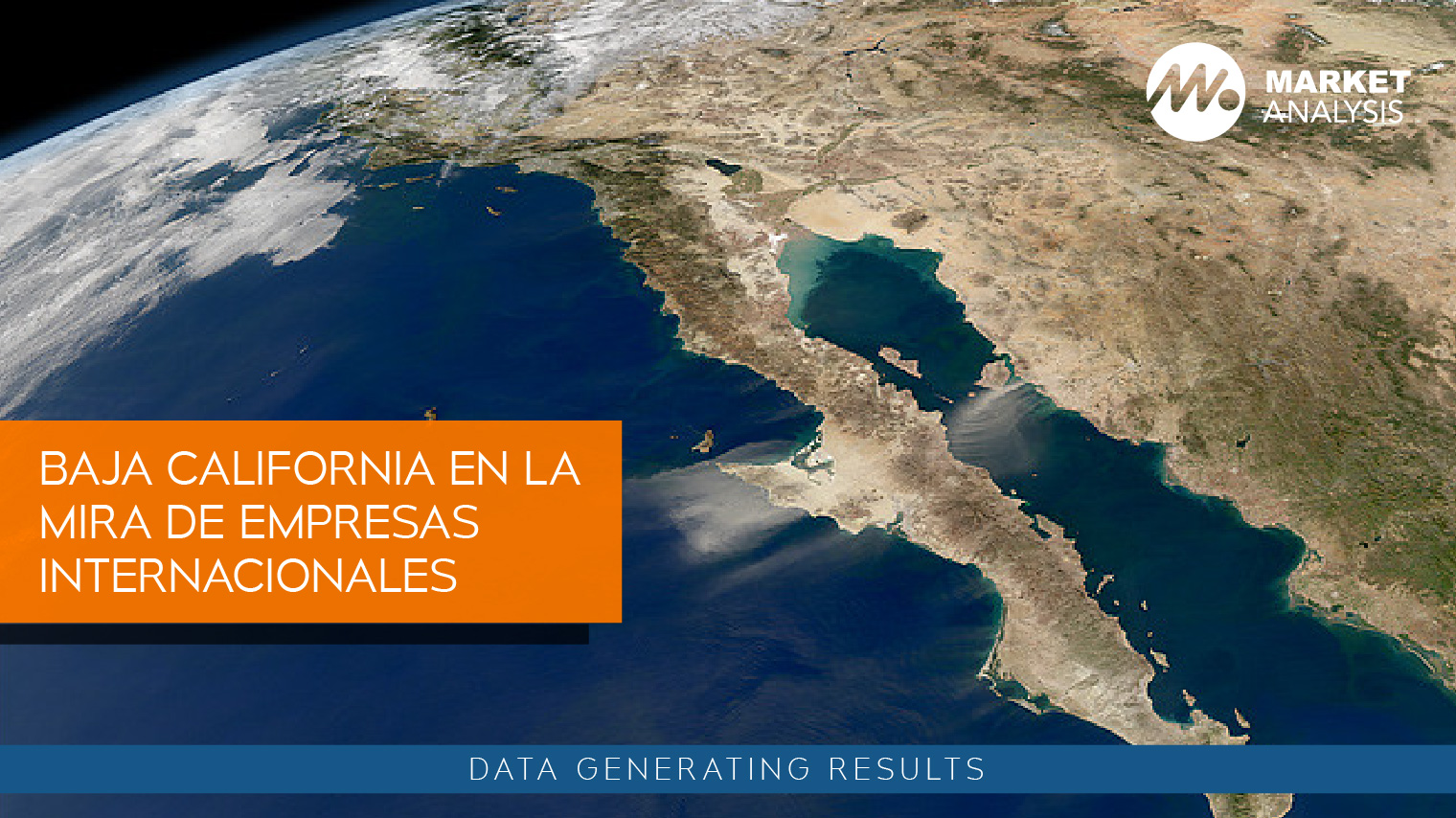 Baja California en la mira de empresas internacionales