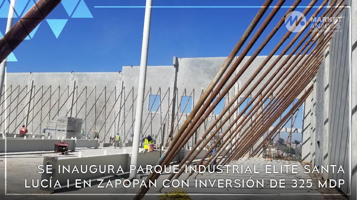 Se inaugura Parque Industrial Elite Santa Lucía I en Zapopan con inversión de 325 mdp