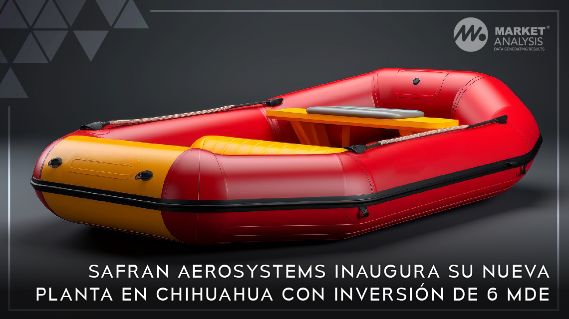 Safran Aerosystems inaugura su nueva planta en Chihuahua con inversión de 6 MDE