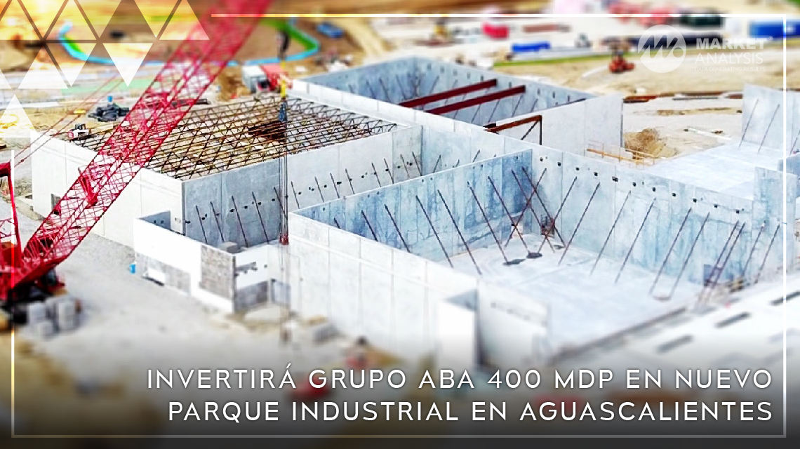 Invertirá Grupo ABA 400 MDP en nuevo parque industrial en Aguascalientes