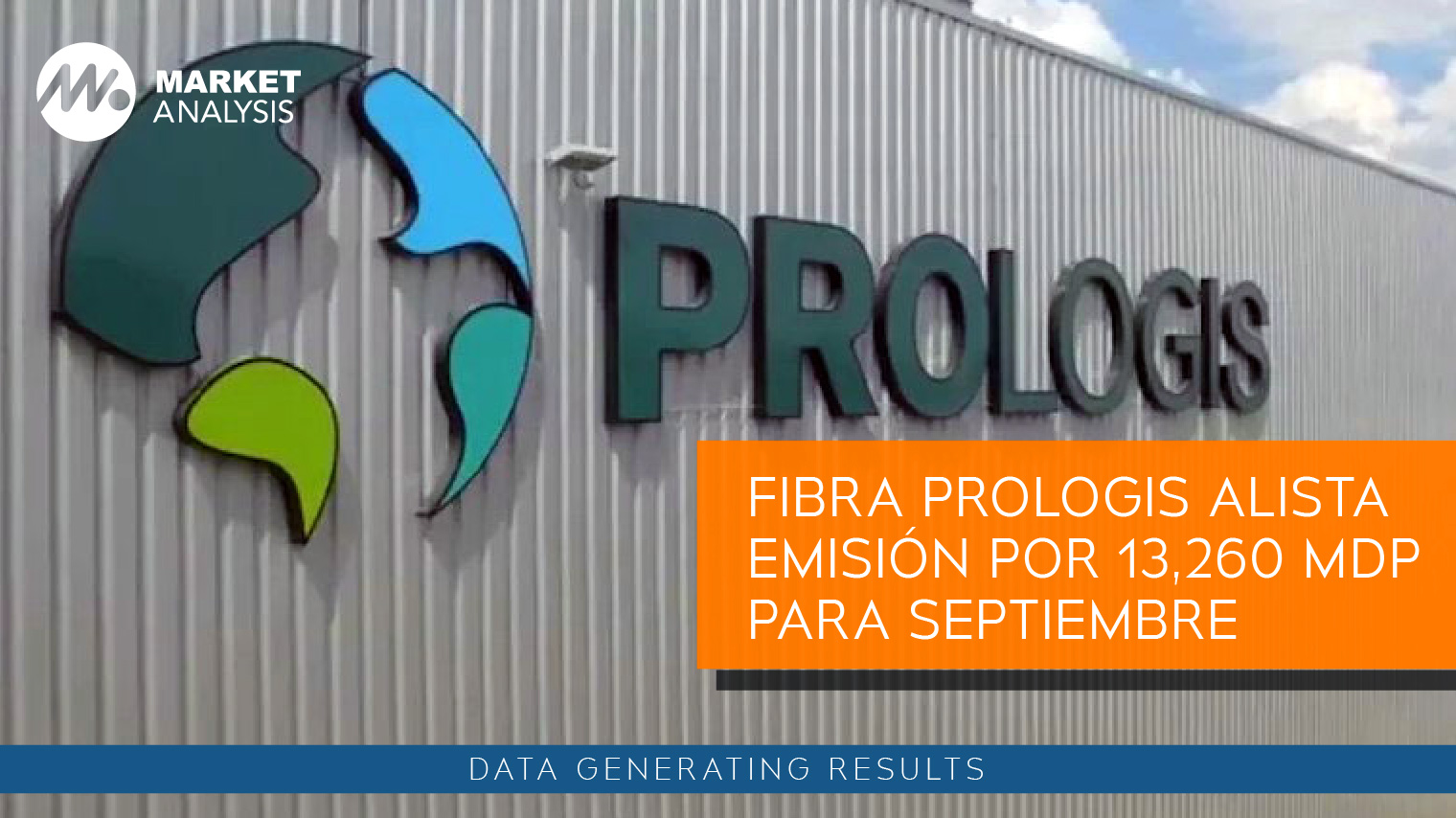Fibra Prologis alista emisión por 13,260 mdp para septiembre