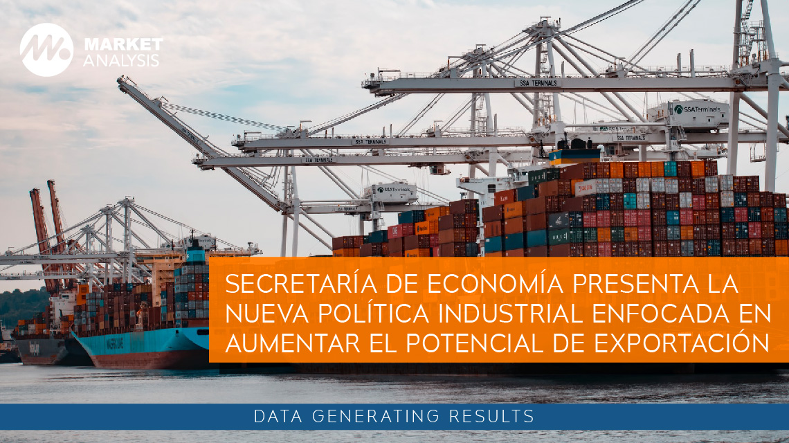 Secretaría de Economía presenta la nueva política industrial enfocada en aumentar el potencial de exportación